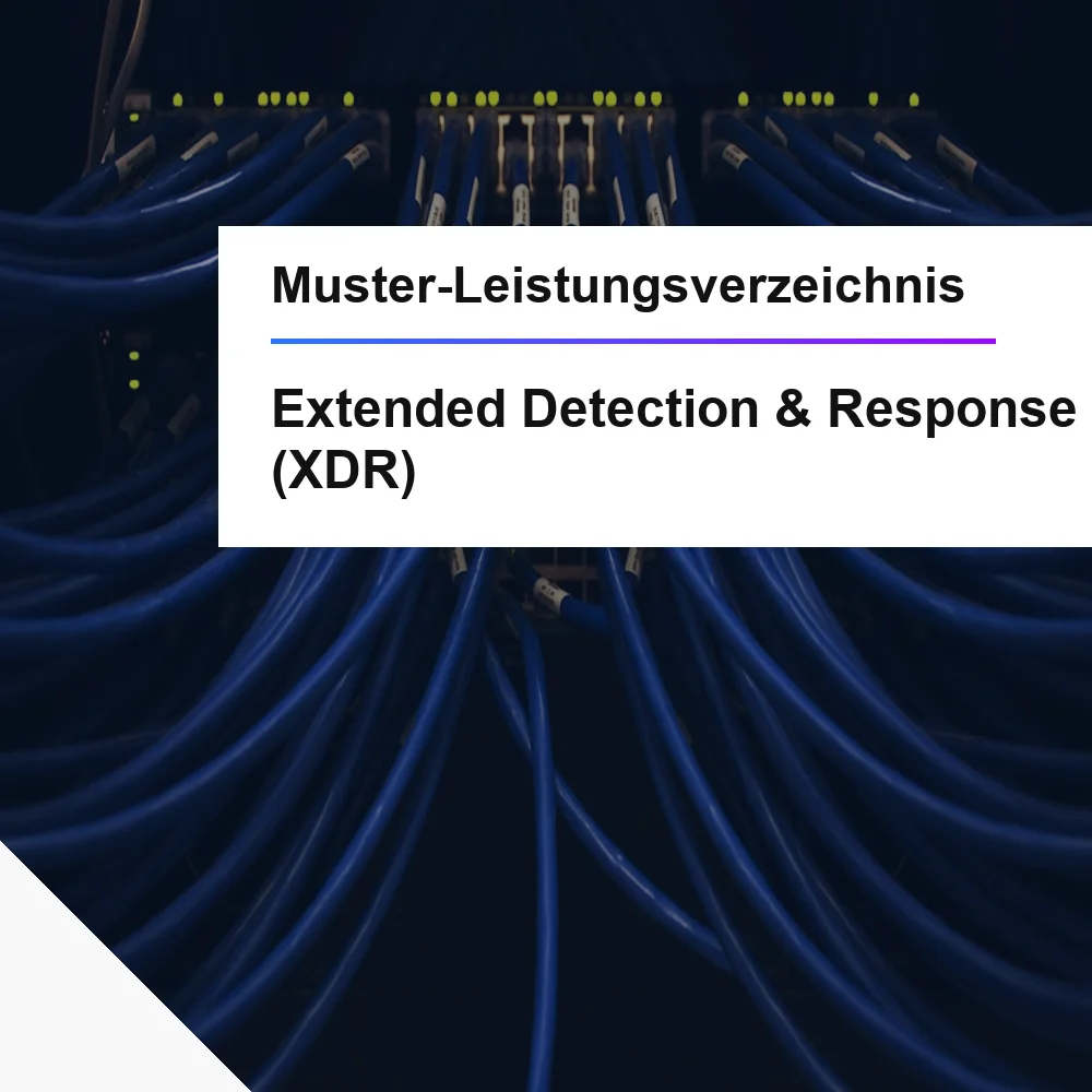 Muster-LV XDR Extended Detection öffentliche Ausschreibung